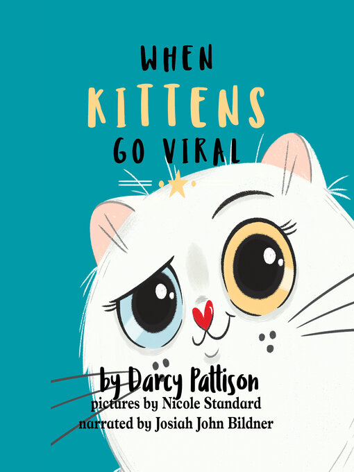 Title details for When Kittens Go Viral by Darcy Pattison - Available
